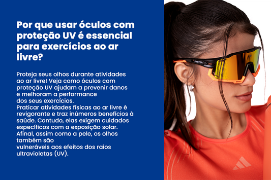 Por que usar óculos com proteção UV é essencial para exercícios ao ar livre?